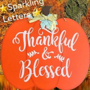 ‼️ $13 SALE ‼️ BIG PUMPKIN Thankful Sparkles Decor, Halloween Thanksgiving Fall